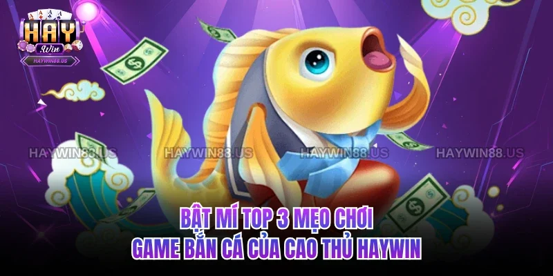 Mẹo chơi game bắn cá