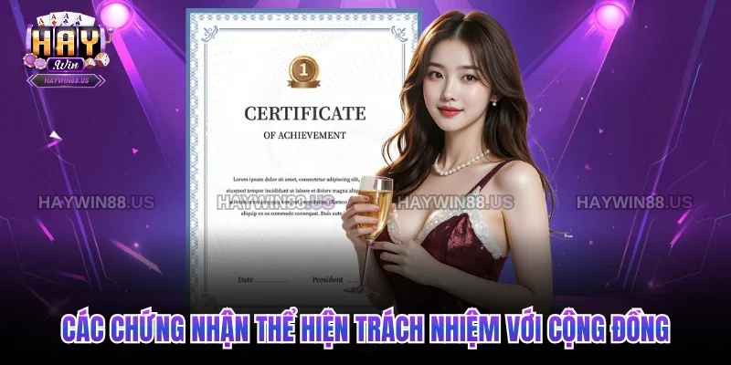 Các chứng nhận thể hiện trách nhiệm với cộng đồng