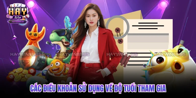 Các điều khoản sử dụng về độ tuổi tham gia