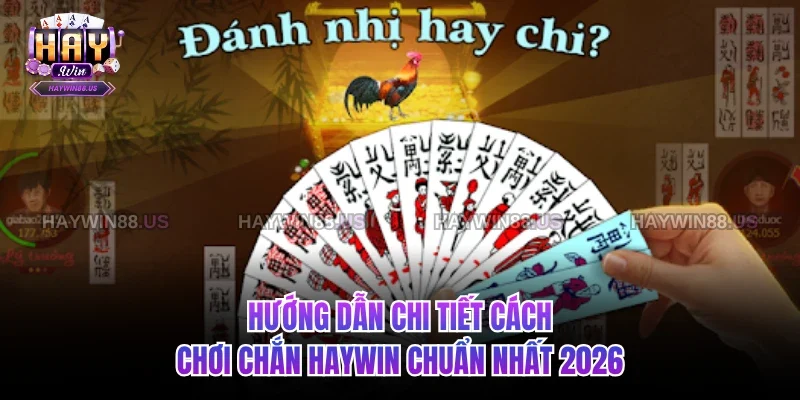Cách chơi Chắn