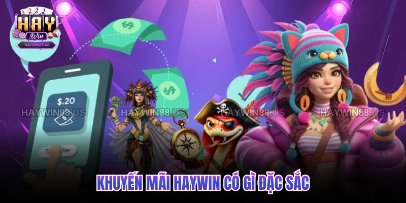 Khuyến mãi Haywin có gì đặc sắc