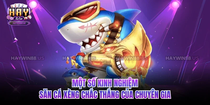 Một số kinh nghiệm săn cá xèng chắc thắng của chuyên gia
