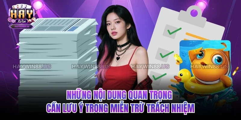 Những nội dung quan trọng cần lưu ý trong miễn trừ trách nhiệm